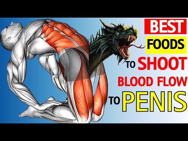 Unlock Rock-Solid Erections & INTENSE Blood Flow With These Everyday Foods!🚀