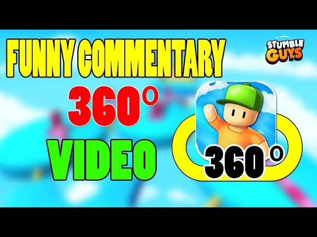 🔥 Funny Commentary 360° Video | Stumble Guys 360° Video | Stumble Guys 360 Video