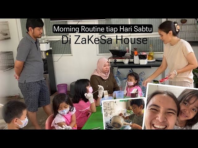 Morning Routine saat Hari Sabtu di ZaKeSa House | Bikin Sabun Minyak Jelantah