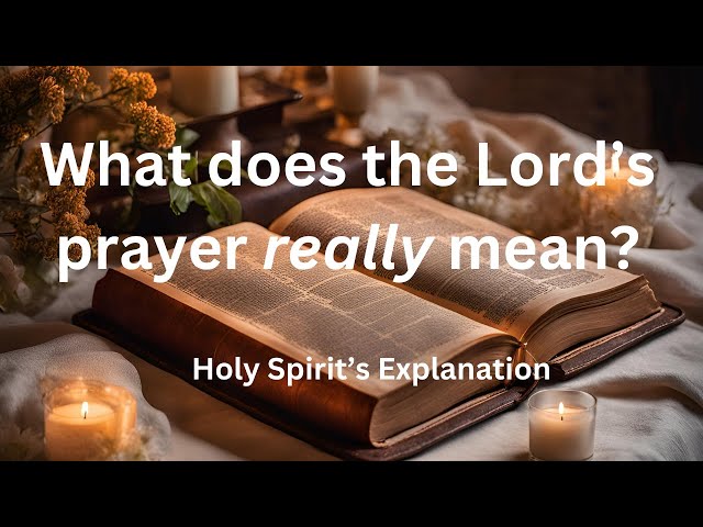 Secrets of the Lord's Prayer