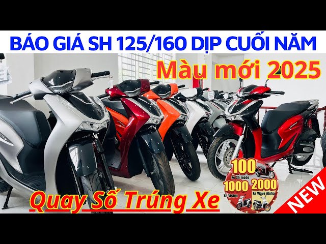 Review và Báo giá Sh125/160, màu mới nhất 2025. Mua xe trúng xe tại Hồng Đức 10