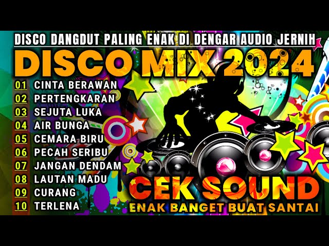 DJ DANGDUT REMIX NONSTOP TERBARU FULL ALBUM 2024 - FULL BASS DISCO DANGDUT PALING ENAK DI DENGAR