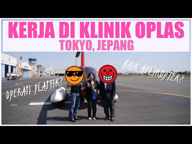 KERJA DI KLINIK OPLAS DI JEPANG