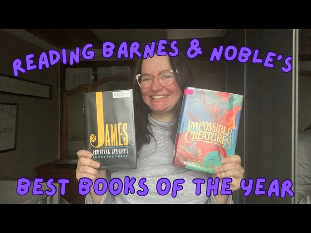 Reading Barnes and Noble’s Best Books of the Year 💚