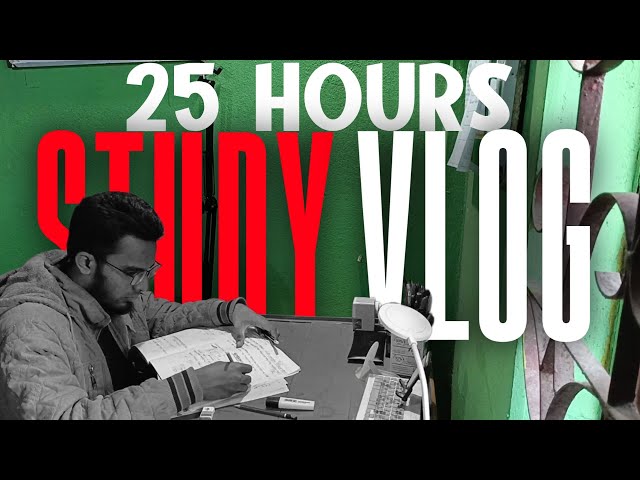 25 Hours of Focused Study 🕒 | Fri-Mon Men's Study Vlog 💼📚