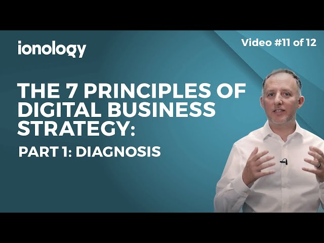 The 7 Principles of Digital Transformation - 2020 Diagnosis. Digital Transformation Free Course.