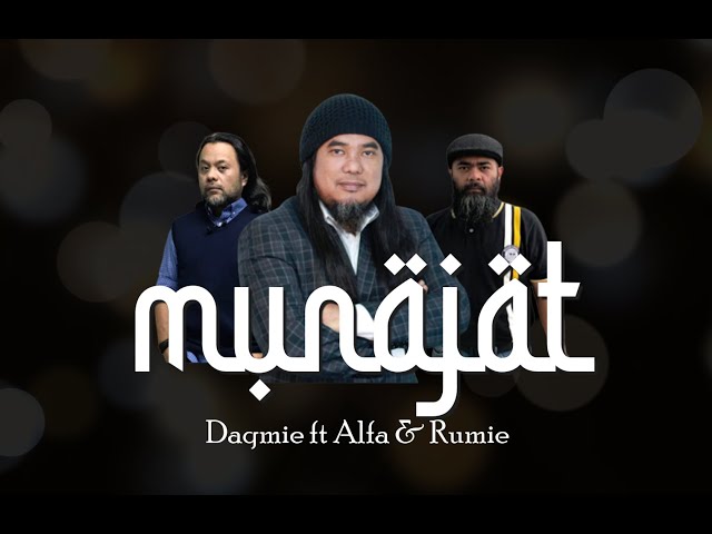 Munajat - Daqmie ft Alfa & Rumie (Lyric Video) - OST Rindu Kasih