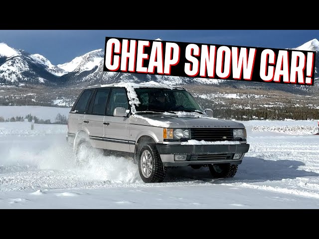 Is This Old Range Rover the BEST Cheap Snow Car?