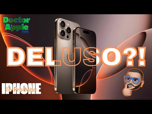 iPhone 16 Pro Max: Vale Davvero la Pena?