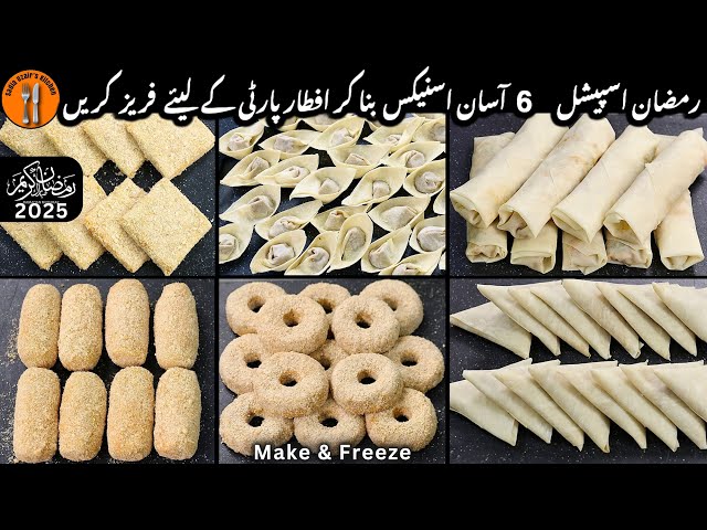 Ramadan Preparation 2025 |6 Make & Freeze Iftar Party Special Snacks Recipes |Sadia Uzair's Kitchen