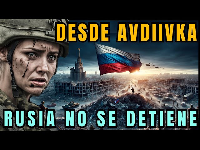 💥 El frente de AVDIIVKA colapsa: RUSIA Avanza SIN LÍMITES🔴 Guerra de Ucrania