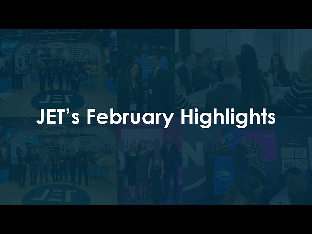 JET's February Highlights