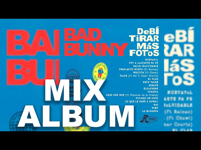 MIX DeBÍ TiRAR MáS FOToS - BAD BUNNY 📸 (ALBUM COMPLETO) 2025 Top Music x Djtosca