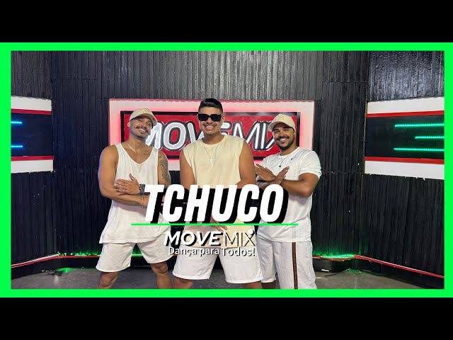 TCHUCO - Rubynho (coreografia Move mix)