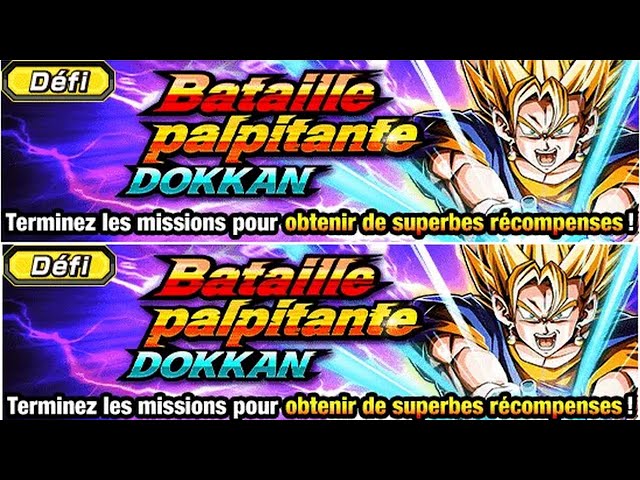 BATAILLE PALPITANTE : TOUTES LES MISSIONS : 10 ANS ANNIVERSAIRE DRAGON BALL Z DOKKAN BATTLE