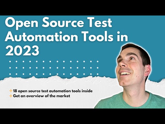 Open Source Tools for Test Automation in 2023