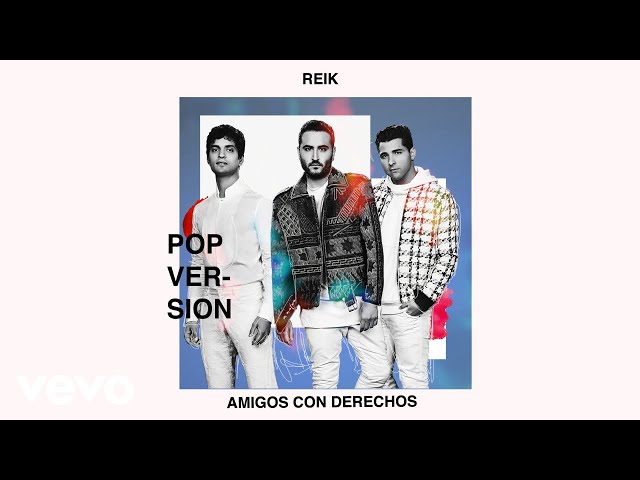 Reik - Amigos Con Derechos (Versión Pop [Cover Audio])