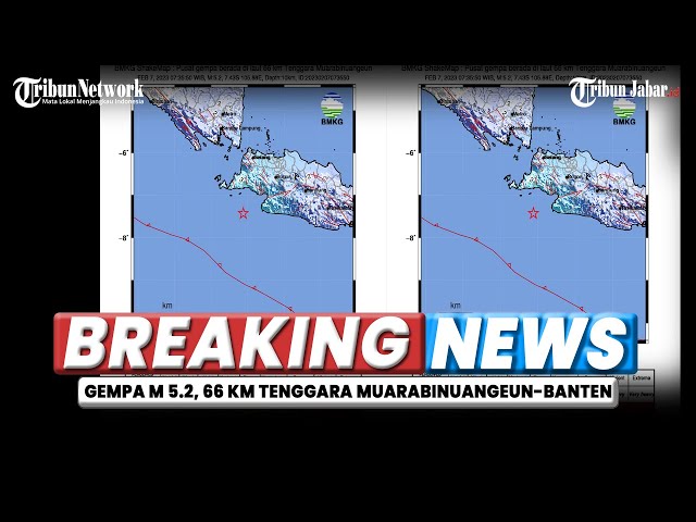 🔵BREAKING NEWS GEMPA MAGNITUDO 5.2 MUARABINUANGEUN-BANTEN | INFO BMKG