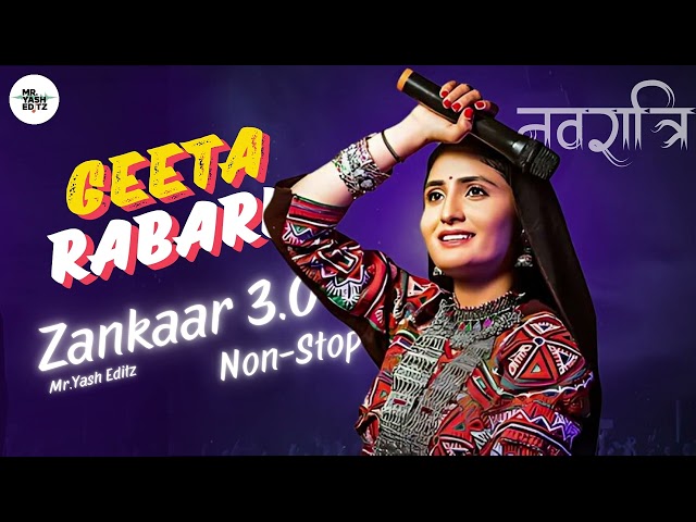 Geeta Rabari - Zankaar 3.0 (ઝણકાર 3.0) | Navratri Special Nonstop Garba 2023 | Mr.Yash Editz