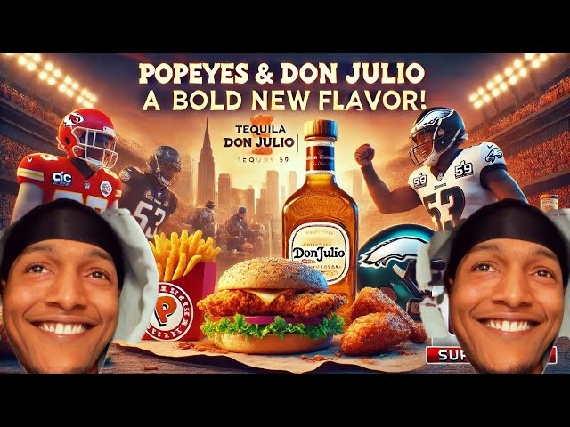 Popeyes x Don Julio Collab Meal for Super Bowl 59