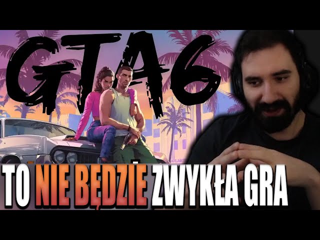 W GTA 6 ZAGRA NAWET TWÓJ STARY