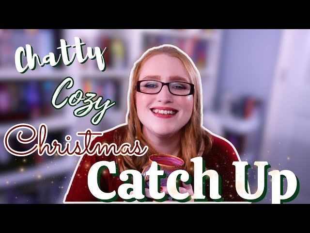 A Cozy Christmas Chatty Catchup - So Chatty, Much Ramble | Bookmas Day 2024