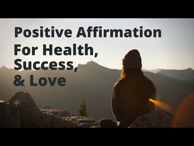 Positive Affirmation | Morning Guided Meditation |  Health, Success & Love