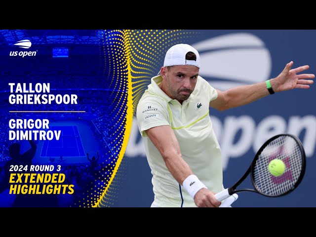 Tallon Griekspoor vs. Grigor Dimitrov Extended Highlights | 2024 US Open Round 3