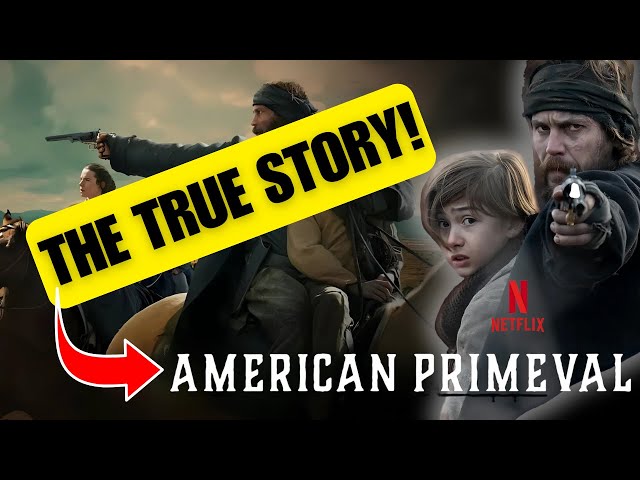 American Primeval: The True Story Behind the Netflix Series