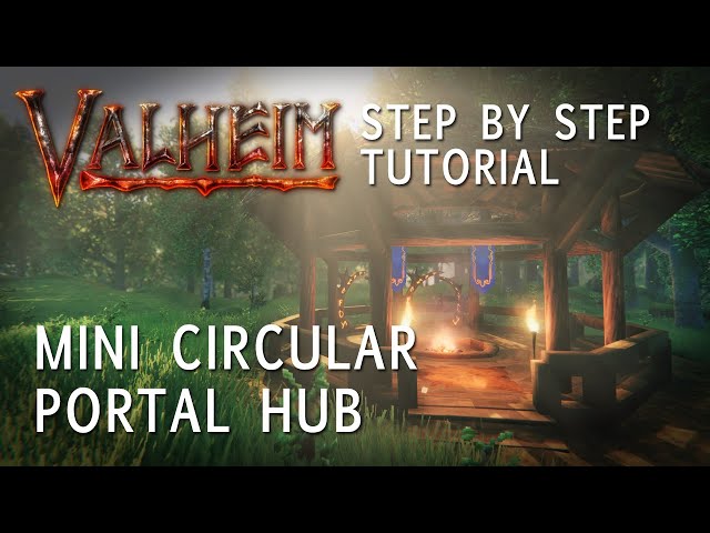 Valheim Build Tutorial: Build A Mini Circular Portal Hub