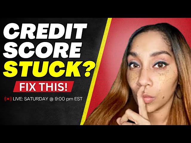 Why Your Credit Scores Won't Increase - How To Fix It