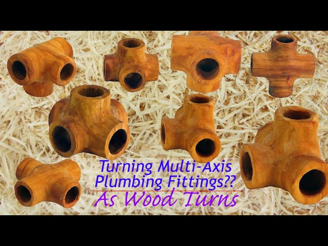 Turning Multi-Axis Plumbing Fittings??