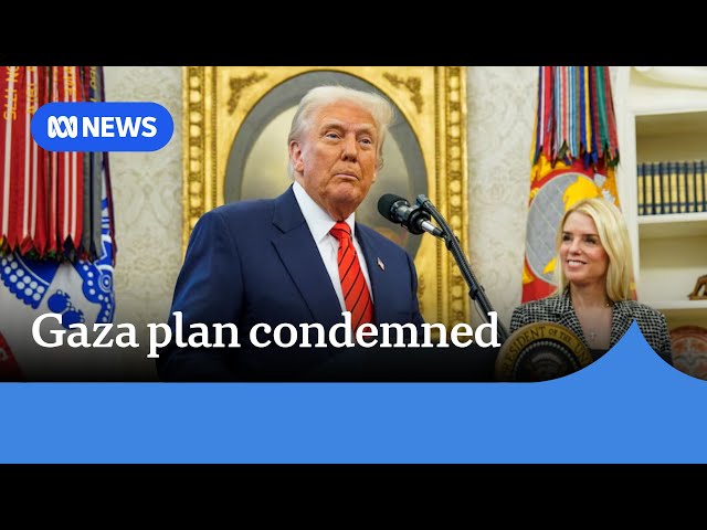 Global outrage over Donald Trump's 'bold vision' for Gaza | ABC NEWS