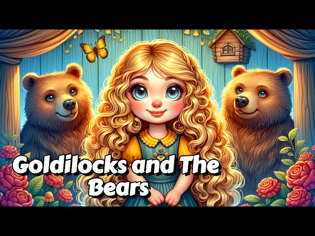 Goldilocks and the Three Bears | Classic Bedtime Story for Kids