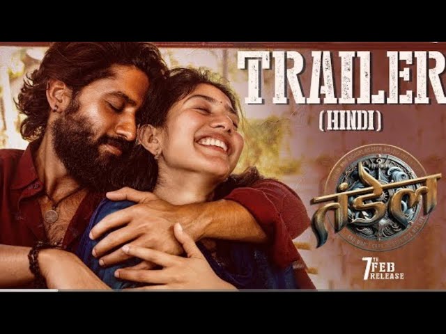 Thandel (Hindi) Trailer | Naga Chaitanya,Sai Pallavi | Allu Aravind | Chandoo Mondeti |