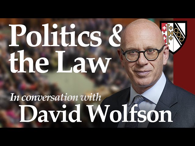 'Politics and the Law', in conversation with Lord David Wolfson, Shadow Attorney General