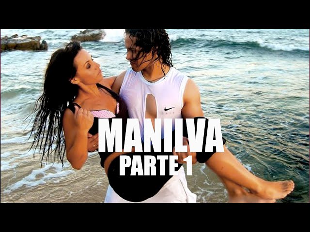 MANILVA [HD] (2.009) - Parte 1.