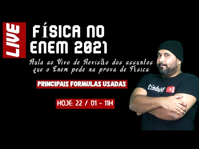 LIVE: Principais conteúdos do Enem 2020 de física