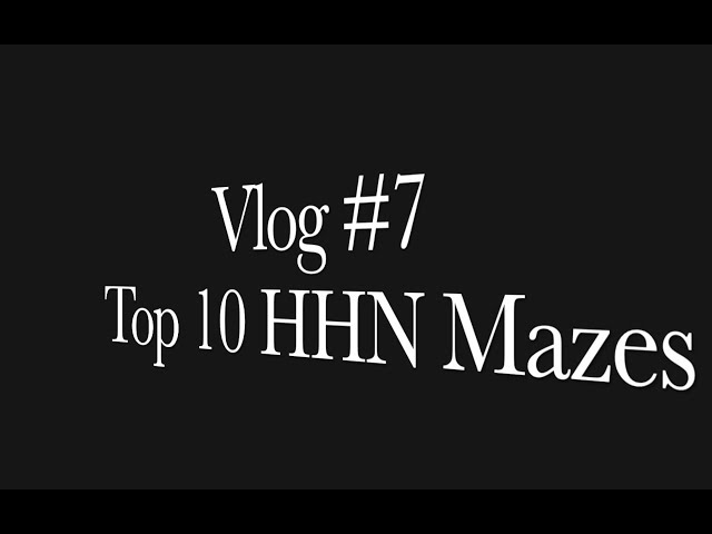 Top 10 Halloween Horror Nights Mazes 2019- Vlog #7