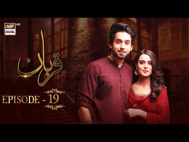 Qurban Episode 19 | Bilal Abbas | Iqra Aziz | ARY Digital