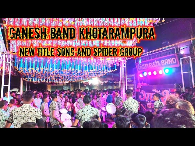 Ganesh Band Khotarampura || New Title Song And Spider Group At Rajvihir 2020