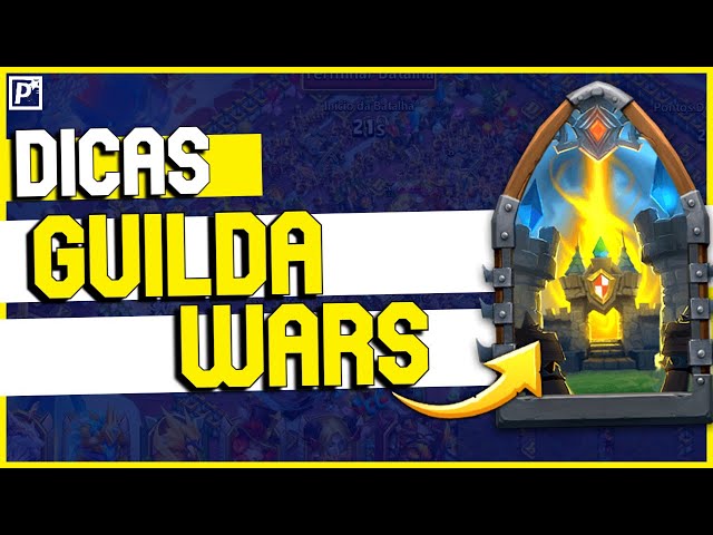 TUDO QUE VOCÊ PRECISA SABER SOBRE O EVENTO GUILDA WARS - CASTLE CLASH