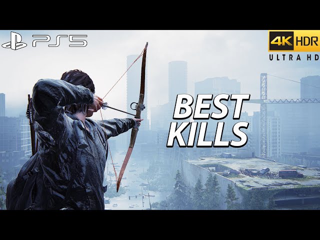 The Last of Us 2 PS5 - Best Kills 9 ( Grounded ) | 4k 60FPS