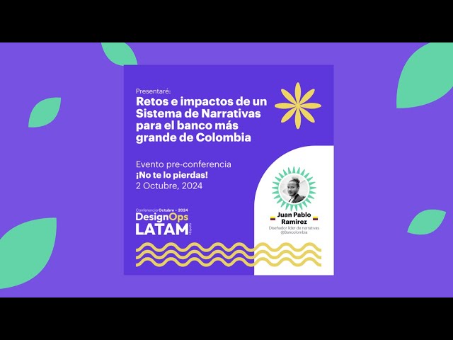 Retos e impactos de un Sistema de Narrativas para el banco más grande de Colombia-Juan Pablo Ramirez