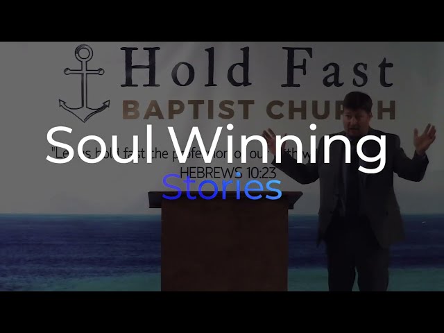 Soul Winning Stories - Story #1