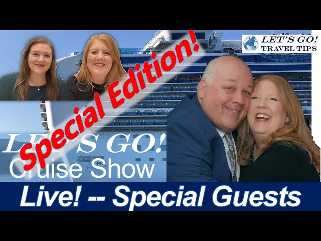 SPECIAL EDITION LET'S GO! Monday Night LIVE CRUISE SHOW w/Allison & Special Guest 8 pm Eastern Time