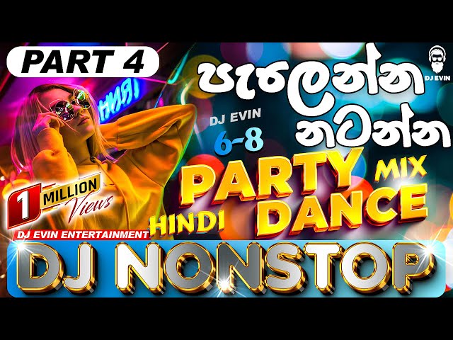 Party Dance Mix 6/8 Dj Nonstop - Part 4 | Hindi & Tamil Songs Remix | New Dj Nonstop 2024 || DJ EVIN