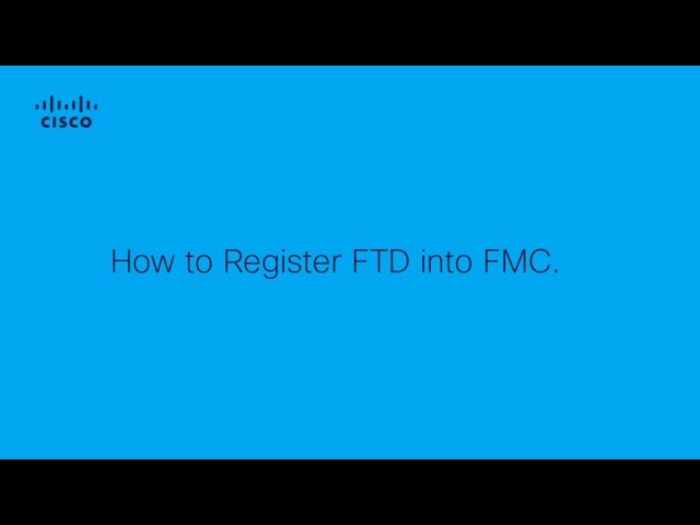 Firepower - How to Register FTD into FMC