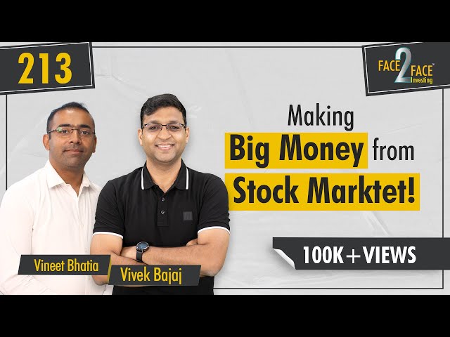 जानें Stock Market से कैसे करें बड़ी कमाई !! #Face2Face with Vineet Bhatia