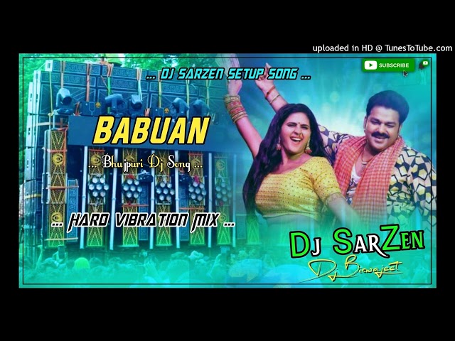 Dj SarZan Setup Babuan Hard Virbartion Mix Dj Biswajeet Chinakuri